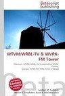 Wtvm/wrbl-Tv von Miriam T. Timpledon, Susan F. Marseken und Lambert M. Surhone (2009, Taschenbuch)