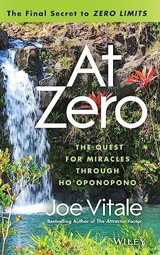 At Zero: The Final Secrets to "Zero Limits" the Quest for Miracl - Picture 1 of 1