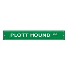 Aluminum Weatherproof Road Street Signs Plott Hound Dog Drive Home Decor Wall