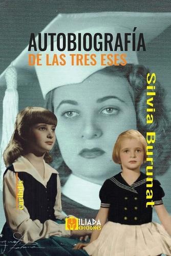 Autobiografa de las tres eses by Silvia Burunat Paperback Book
