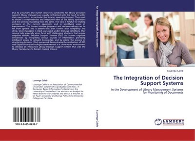 The Integration of Decision Support Systems Luvonga Caleb