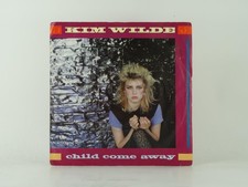 KIM WILDE CHILD COME AWAY (29) 2 Track 7" Single including Picture Sleeve RAK RE