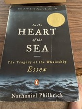 In the Heart of the Sea: The Tragedy of the Whaleship Essex - Paperback - GOOD
