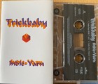 Trickbaby - Indie Yarn - Used Cassette - 85 - W7294z