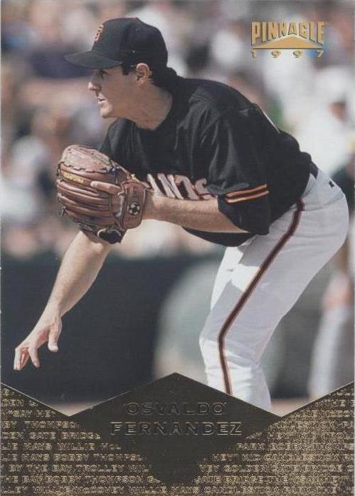 1997 Pinnacle - Osvaldo Fernandez #150 - 1 of 1