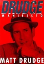 The Drudge Manifesto by Matt Drudge (2000, Hardcover)