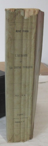 Rene Pinon EUROPA & Die Jeune Türkei 1911 Revolution Des Jeunes-Turcs Histoire - Bild 2 von 4