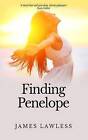 Finding Penelope by James Lawless (Paperback / softback, 2015)