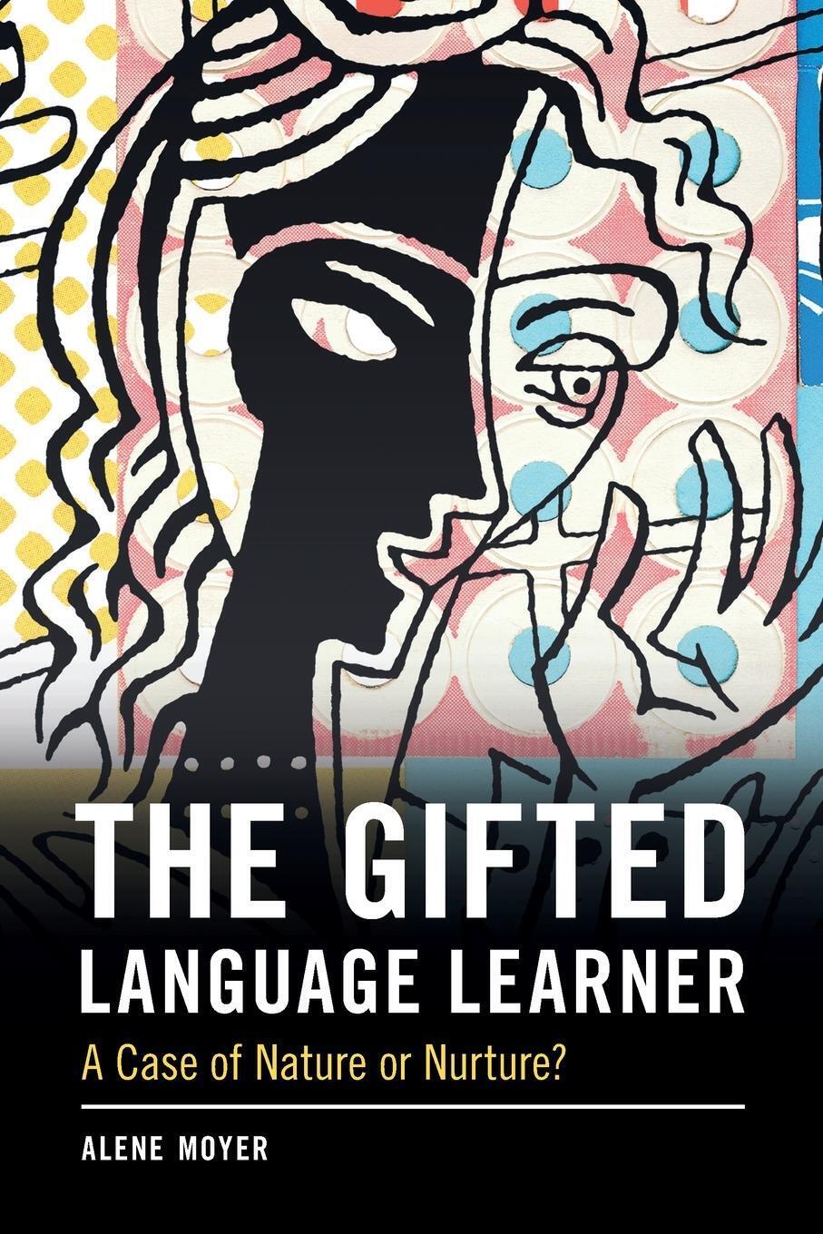 Thumbnail - Alene Moyer | The Gifted Language Learner | Taschenbuch | Englisch