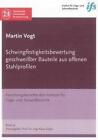 Schwingfestigkeitsbewertung geschweißter Bauteile aus offenen Stahlprofilen von Martin Vogt (2012, Taschenbuch)