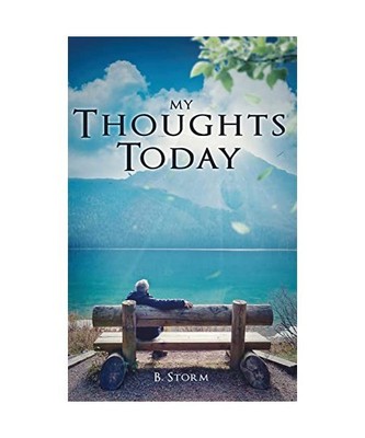 My Thoughts Today, B. Storm