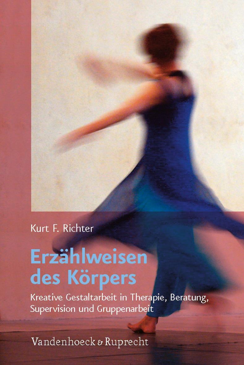 Thumbnail - Erzählweisen Des Körpers | Kurt F. Richter | Taschenbuch | 350 S. |
