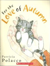 For the Love of Autumn Edition: Rep..., Patricia Polacc