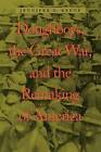 Doughboys, the Great War, and the Remaking of America by Jennifer D. Keene (Paperback, 2003)