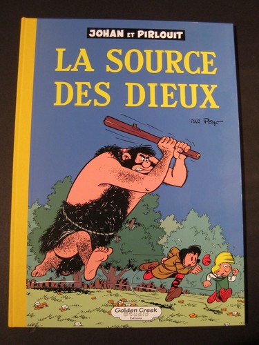 Johan et Pirlouit  La source des Dieux Peyo Ed. Golden Creek Neuf - Picture 1 of 5