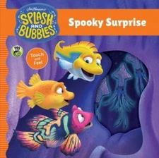 Splash and Bubbles: Spooky Surprise touch and feel board book - VERY GOOD