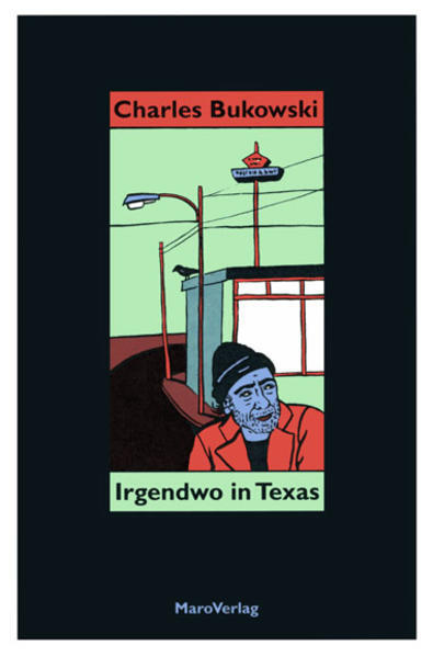 Thumbnail - Irgendwo In Texas | Charles Bukowski | 2000 | Deutsch | Bone Palace