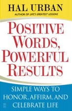 Positive Words, Powerful Results: Simple..., Urban, Hal