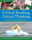 Critical Reading, Critical Thinking: Focusing on Contemporary Issues by Julie Dziewisz, Gretchen Starks-Martin, Richard Pirozzi (Paperback, 2010)