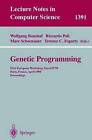 Genetic Programming: First European Workshop, EuroGP'98, Paris, France, April 14-15, 1998, Proceedings by Springer-Verlag Berlin and Heidelberg GmbH & Co. KG (Paperback, 1998)