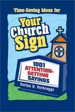 Your Church Sign: 1001 Attention-Getting Sayings (Paperback or Softback)