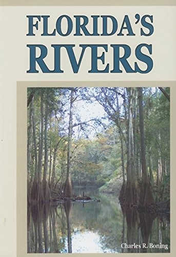 FLORIDA'S RIVERS By Charles R Boning **BRAND NEW** - Imagen 1 de 1