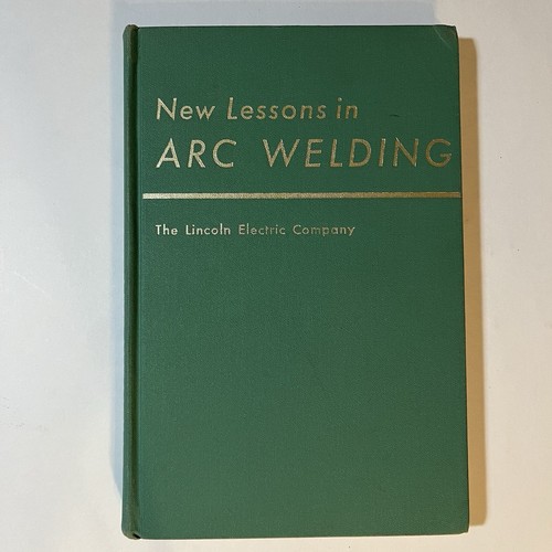 Lot Of 2 Welding Books New Lessons In Arc 1957 Resistance Welding Manual - Bild 12 von 19