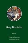 Gray Dominion by Pamelia Barratt (Paperback / softback, 2013)