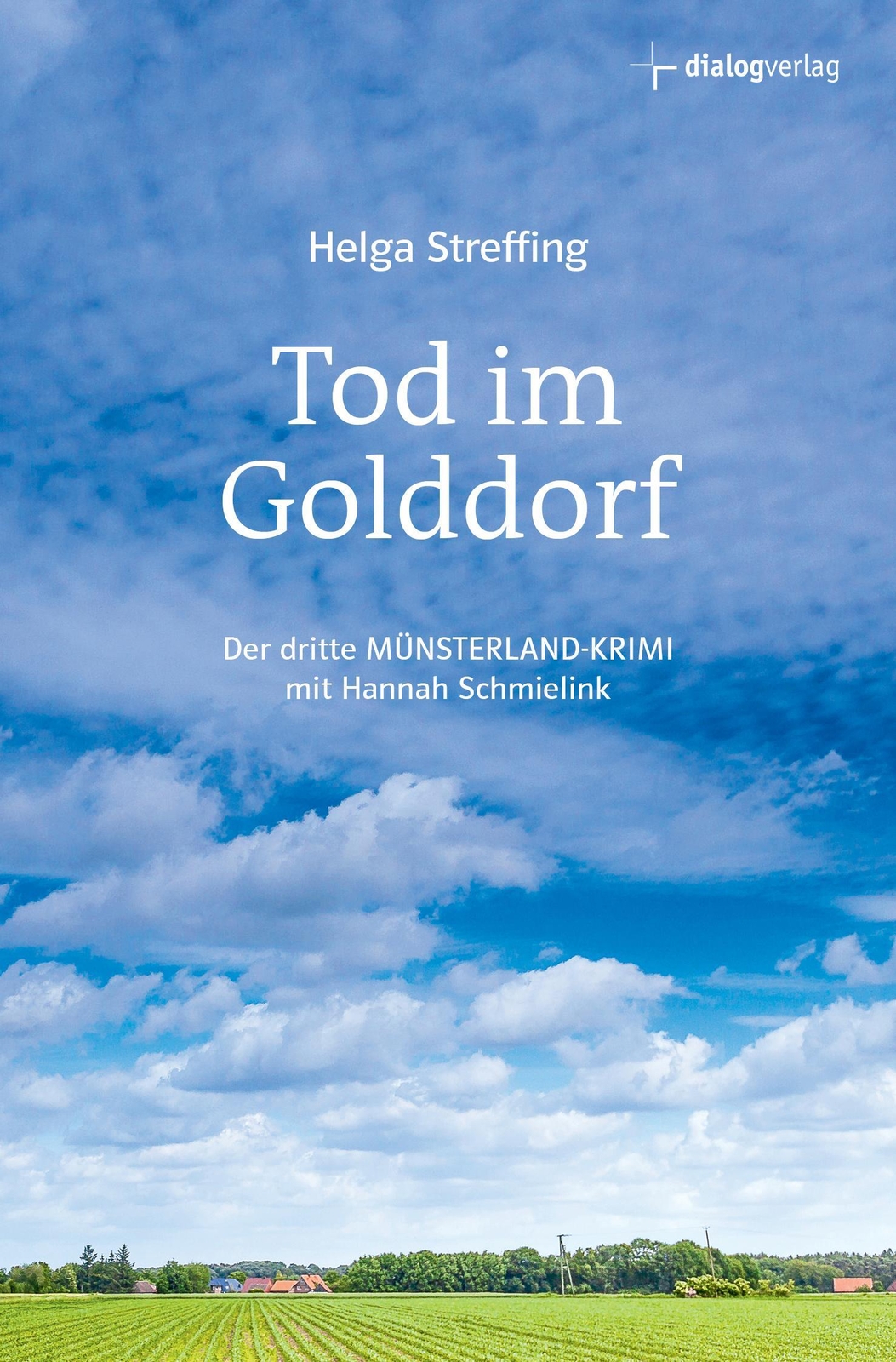 Tod Goddorf | Der Dritte Münsterland-krimi Mit Hannah Schmielink |
