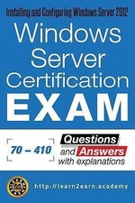 microsoft 70 410 exam questions and answers with explanations