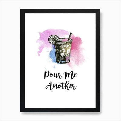 Pour Me Another Kunstdruck gerahmt Wandbild Poster Leinwanddruck Bild