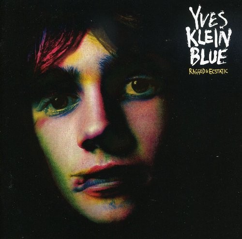 Yves Klein Blue Ragged & Ecstatic (CD) (ИМПОРТ ИЗ Великобритании)