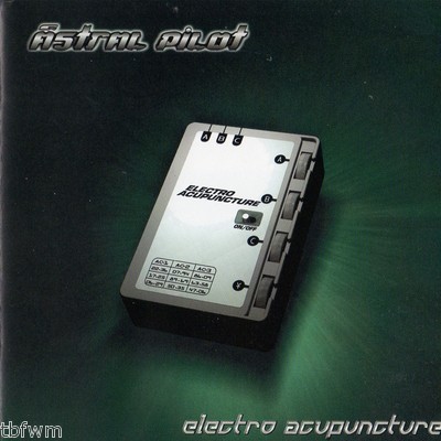 Astral Pilot - Electro Acupuncture - CD Album HARTHOUSE '95