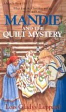 Mandie and the Quilt Mystery by Lois Gladys Leppard: Used