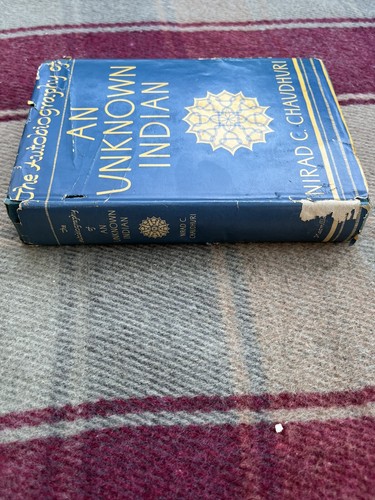 Autobiography Of An Unknown Indian DJ/HC. 1st Edition. Nirad C. Chaudhuri. 1951 - Picture 4 of 11