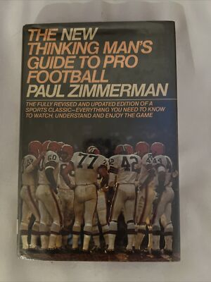 The New Thinking Man's Guide to Pro Football by Paul Zimmerman (1984, HCDJ)