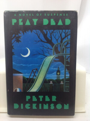 Play Dead by Peter Dickenson (H/c 1991)