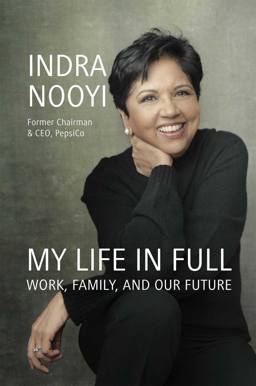 My Life In Full | Work, Family And Our Future | Indra Nooyi |