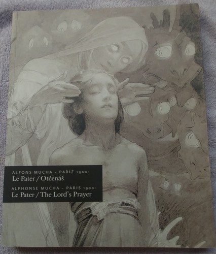 Alfons Mucha - Paris 1900 Le Pater / The Lord's Prayer Paperback 2002