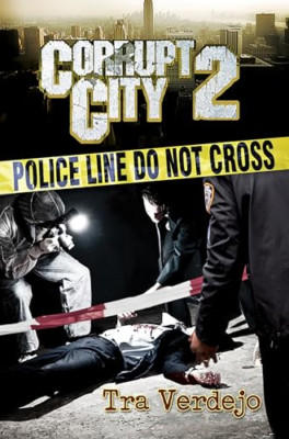 Corrupt City 2 - Paperback NEW Tra Verdejo 2011-04-26