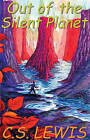 Out of the Silent Planet by C S Lewis (CD-Audio, 2000)
