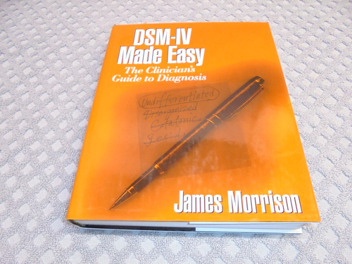 DSM-IV Made Easy : The Clinician's Guide to Diagnosis by James Morrison Book - Picture 1 of 10