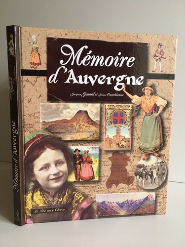 Jaques Gimard et Jeanne Courchinoux Mémoire d'AUVERGNE le pré aux Clercs 2002
