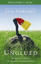 Lysa TerKeurst Unglued Bible Study Participant's Guide (Paperback) (UK IMPORT)