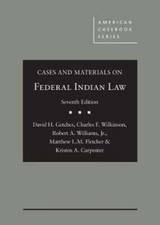 Cases and Materials on Federal Indian Law by David H. Getches: Used