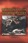 Law, Violence, and the Possibility of Justice by Princeton University Press (Paperback, 2001)