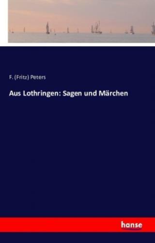 Thumbnail - Aus Lothringen: Sagen Und Märchen 3248