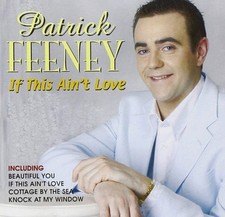 Patrick Feeney If This Ain't Love (CD) Album