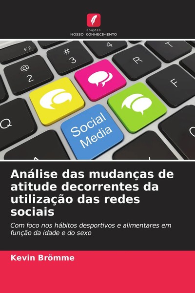 AnáLise Das MudançAs De Atitude Decorrentes Da UtilizaçãO Das Redes Sociais Buch-image