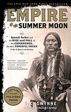 Empire of the Summer Moon: Quanah - Paperback, by Gwynne S. C. - Acceptable